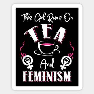 This Girl Runs On Tea and Feminism Sticker